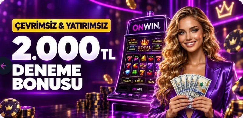 Çevrimsiz ve yatırımsız 2.000 TL deneme bonusu